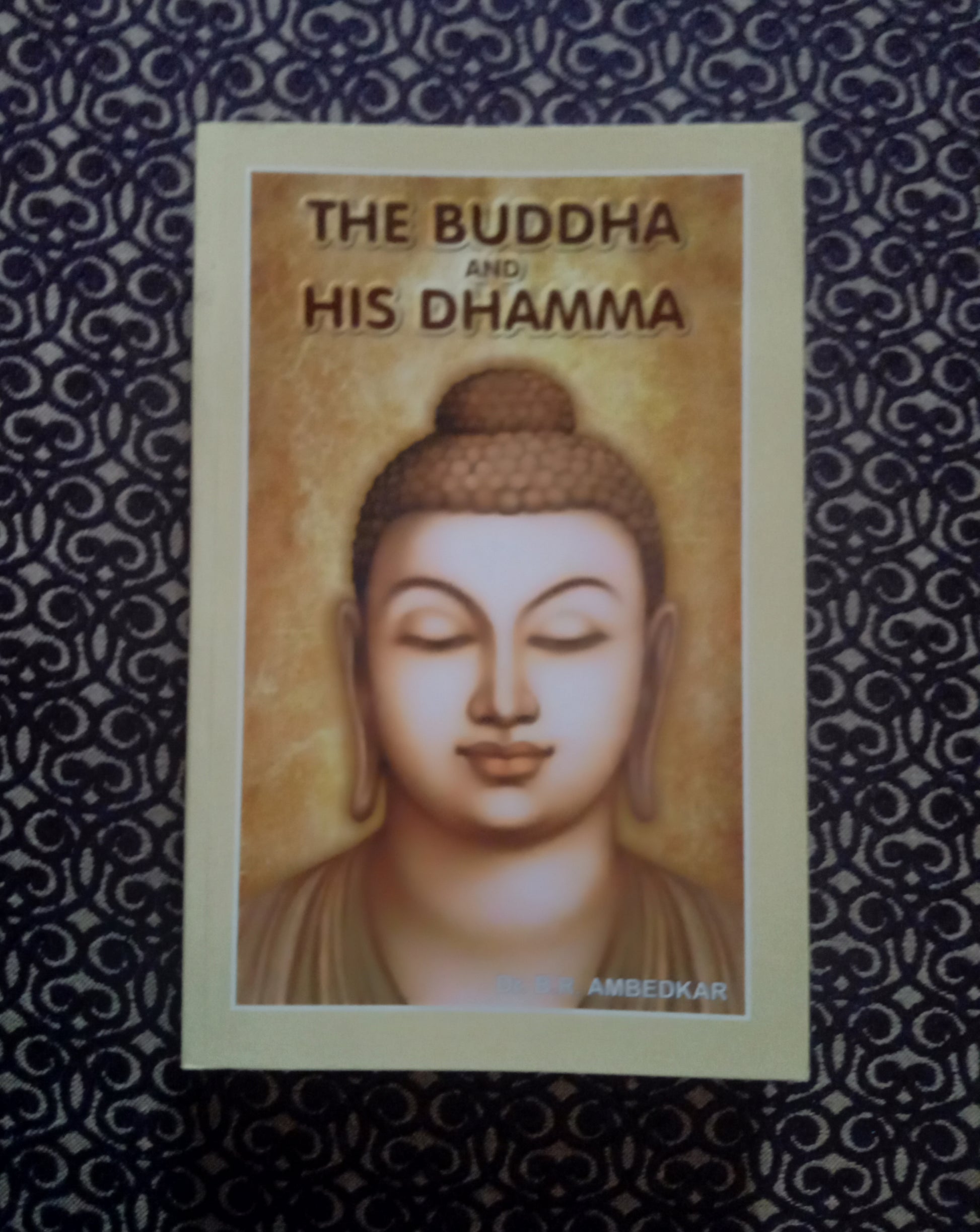 THE BUDDHA AND HIS DHAMMA - Blue Buddha Publication
